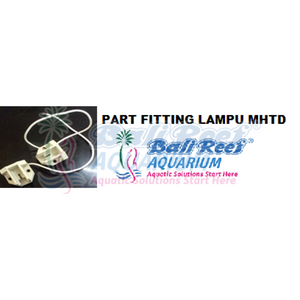 Part Fitting Lampu Mhtd 18092017 Bali Reef Aquarium Online Store