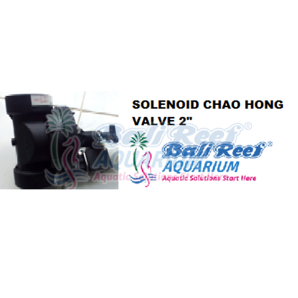 Solenoid Chao Hong Valve 2 25092017 Bali Reef Aquarium Online Store